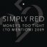 פלייבק וקליפ קריוקי של Money's Too Tight To Mention - Simply Red