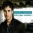 פלייבק וקליפ קריוקי של Do You Know? (Ping Pong Song) - Enrique Iglesias