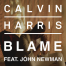 פלייבק וקליפ קריוקי של Blame - Calvin Harris Feat. John Newman