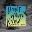 פלייבק וקליפ קריוקי של Don't Wanna Know - Maroon 5 Feat. Kendrick Lamar
