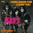 I Was Made For Lovin' You / kiss